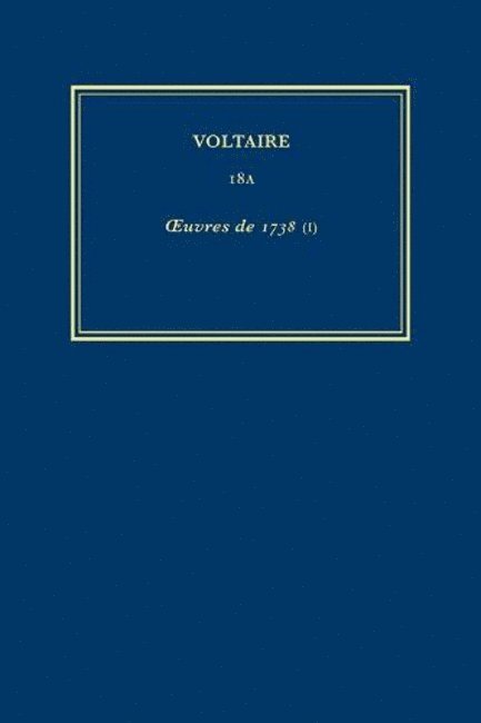 uvres compltes de Voltaire (Complete Works of Voltaire) 18A 1