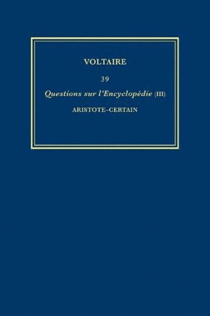 uvres compltes de Voltaire (Complete Works of Voltaire) 39 1