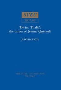 bokomslag Divine Thalie: the Career Of Jeanne Quinault