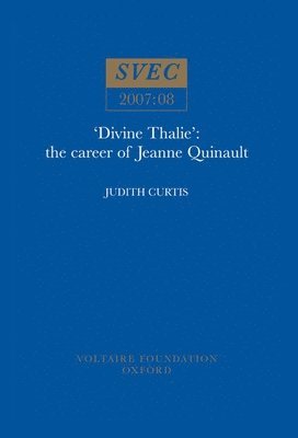Divine Thalie: the Career Of Jeanne Quinault 1