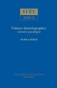 bokomslag Voltaire Historiographer