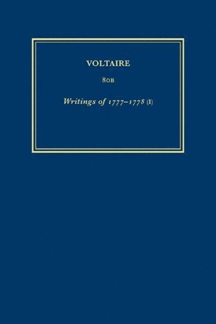 Voltaire, Robert Granderoute, Sheila Mason - Œuvres complètes de Voltaire (Complete Works of Voltaire) 80B, Inbunden