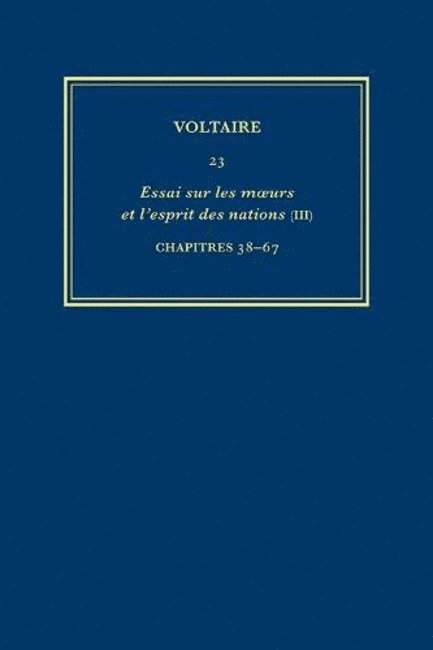 Voltaire, Bruno Bernard, John Renwick, Nicholas Cronk, Janet Godden - Complete Works of Voltaire 23, Inbunden