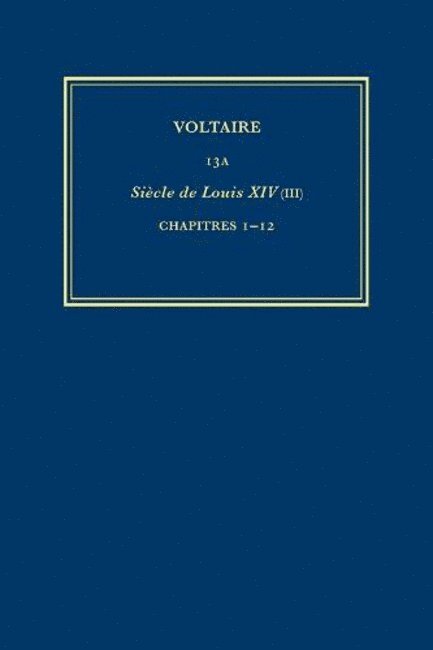 Voltaire, Diego Venturino - Œuvres complètes de Voltaire (Complete Works of Voltaire) 13A, Inbunden