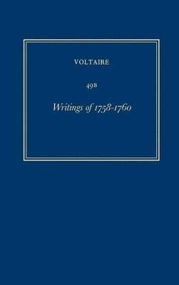 Voltaire, John S. Henderson, Raymond Trousson, et al. - Œuvres complètes de Voltaire (Complete Works of Voltaire) 49B, Inbunden