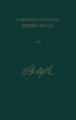 bokomslag Correspondance de Pierre Bayle: v. 7