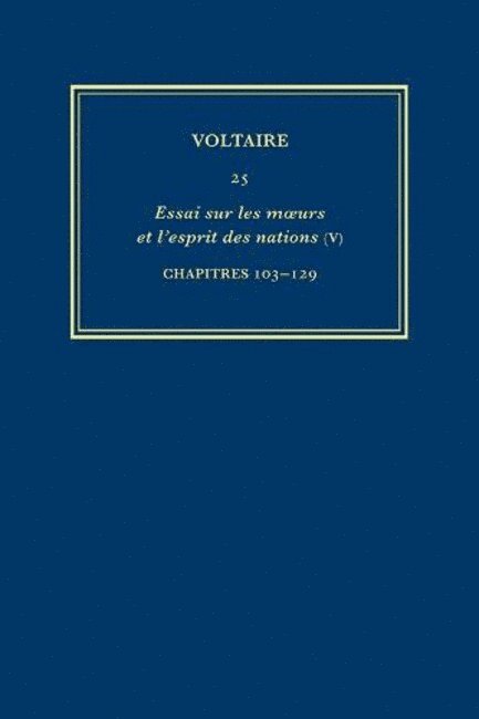Voltaire, Bruno Bernard, John Renwick, Nicholas Cronk, Janet Godden - Complete Works of Voltaire 25, Inbunden