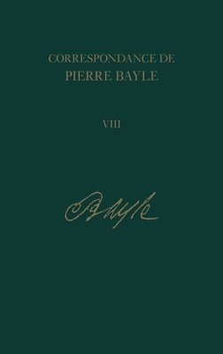 bokomslag Correspondance de Pierre Bayle: 8