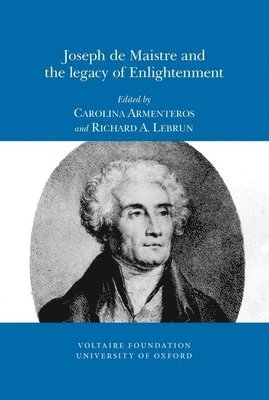 Joseph de Maistre and the legacy of Enlightenment 1