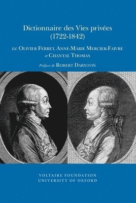 Olivier Ferret, Anne-Marie Mercier-Faivre, Chantal Thomas - Dictionnaire des Vies privées (1722-1842), Häftad