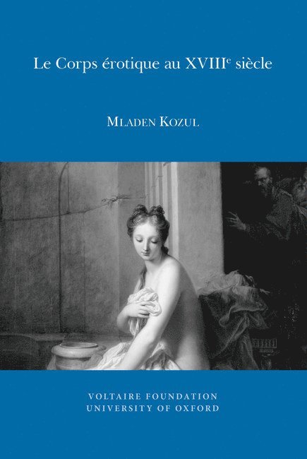 Mladen Kozul - Le Corps érotique au XVIIIe siècle, Häftad
