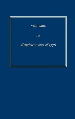 Œuvres complètes de Voltaire (Complete Works of Voltaire) 79B