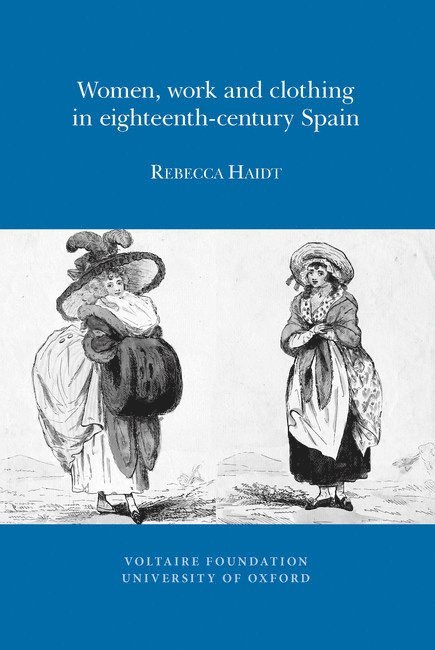 Women, Work and Clothing in eighteenth-century Spain 1