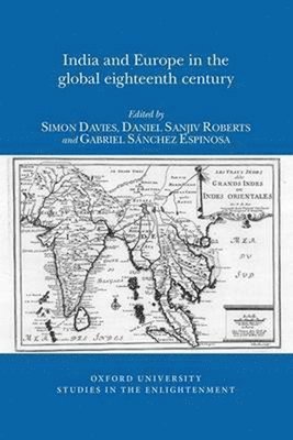 bokomslag India and Europe in the Global Eighteenth Century