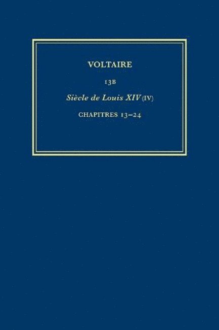 Voltaire, Diego Venturino - Œuvres complètes de Voltaire (Complete Works of Voltaire) 13B, Inbunden
