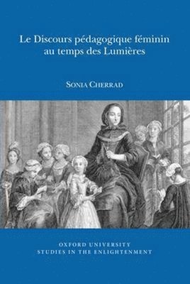 bokomslag Le Discours pdagogique fminin au temps des Lumires