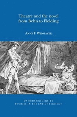 Theatre and the Novel, from Behn to Fielding 1