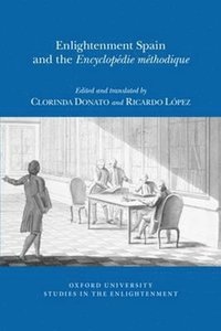 bokomslag Enlightenment Spain and the 'Encyclopdie Mthodique'