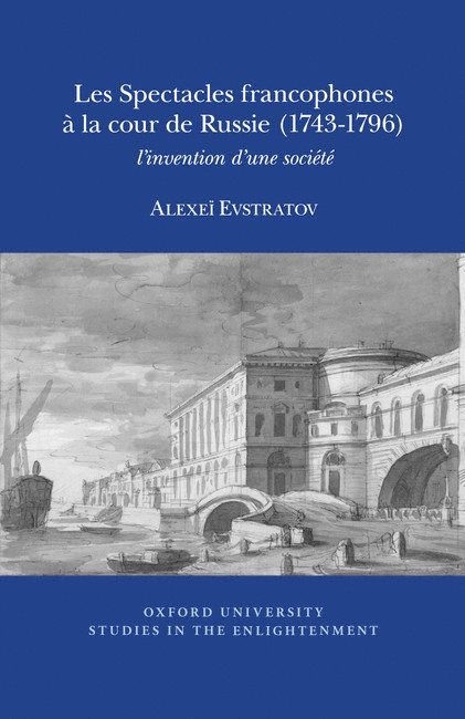 Les Spectacles Francophones  la Cour de Russie (1743-1796) 1