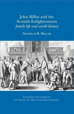 Nicholas B. Miller - John Millar and the Scottish Enlightenment, Häftad