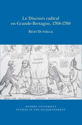 Le Discours radical en Grande-Bretagne, 1768-1789 1