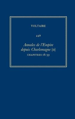 Voltaire, Gerard Laudin, Renwick - Œuvres complètes de Voltaire (Complete Works of Voltaire) 44B, Inbunden