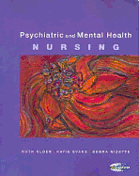 Ruth Elder, Katie Evans, Debra Nizette - Psychiatric and Mental Health Nursing, Häftad