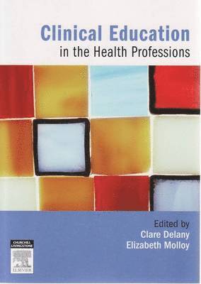 Clinical Education in the Health Professions