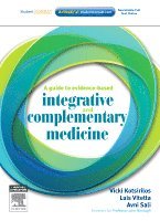 Vicki Kotsirilos, Luis Vitetta, Avni Sali - A Guide to Evidence-based Integrative and Complementary Medicine, Häftad