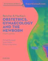 Beischer & MacKay's Obstetrics, Gynaecology and the Newborn