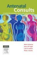 bokomslag Antenatal Consults: A Guide for Neonatologists and Paediatricians