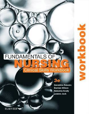 Fundamentals of Nursing: Clinical Skills Workbook