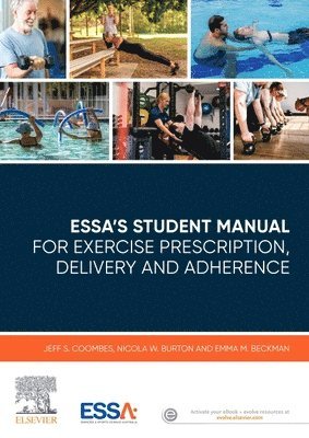 ESSA's Student Manual for Exercise Prescription, Delivery and Adherence 1