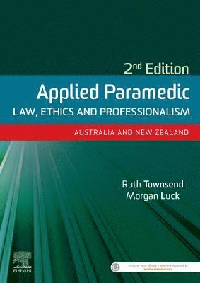 bokomslag Applied Paramedic Law, Ethics and Professionalism, Second Edition