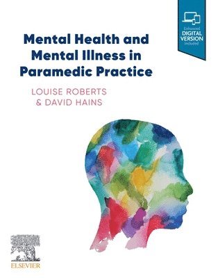 Mental Health and Mental Illness in Paramedic Practice 1