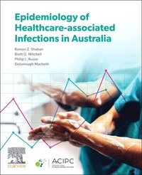 bokomslag Epidemiology of Healthcare-Associated Infections in Australia