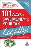 bokomslag 101 Ways to Save Money on Your Tax - Legally!