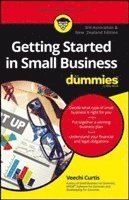 bokomslag Getting Started In Small Business For Dummies - Australia and New Zealand