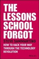 Steve Sammartino - Lessons School Forgot, Häftad