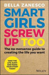 bokomslag Smart Girls Screw Up Too