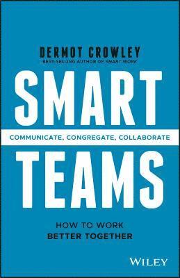 Smart Teams - How to work better together 1