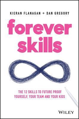 Kieran Flanagan, Dan Gregory - Forever Skills, Häftad