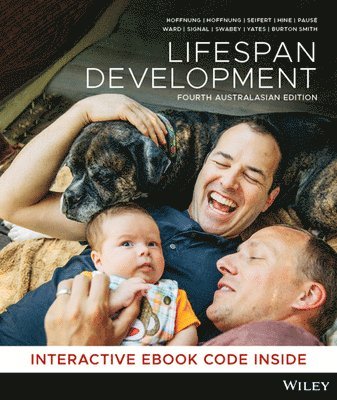 Michele Hoffnung, Robert J. Hoffnung, Kelvin L. Seifert, Alison Hine, Cat Pause, Lynn Ward, Tania Signal, Karen Swabey, Karen Yates, Rosanne Burton Smith - Lifespan Development, 4th Australasian Edition, Häftad
