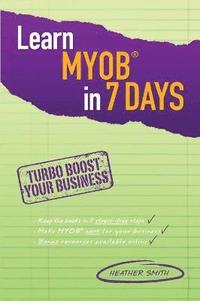bokomslag Learn MYOB in 7 Days