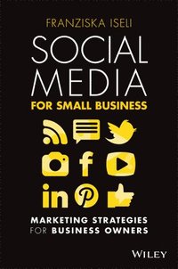 bokomslag Social Media For Small Business - Marketing Strategies for business owners