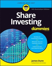 bokomslag Share Investing For Dummies, 4th Australian Edition