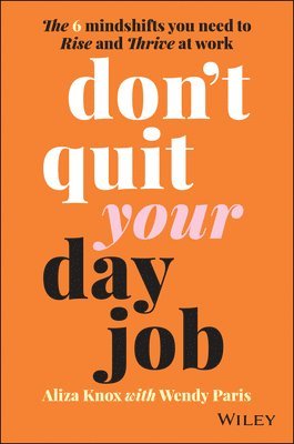 Don't Quit Your Day Job 1