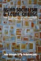 bokomslag Asian Socialism and Legal Change: The dynamics of Vietnamese and Chinese Reform