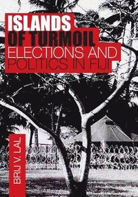 bokomslag Islands of Turmoil: Elections and Politics in Fiji