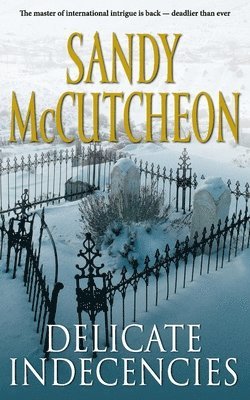 Sandy McCutcheon, Sandy Mccutcheon - Delicate Indecencies, Häftad